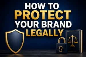 How to Protect Your Brand Legally